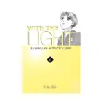 With the Light: Raising an Autistic Child (Manga) Volume 06