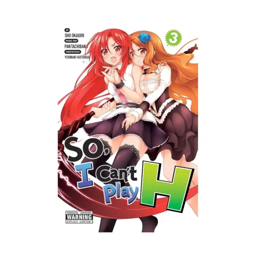So, I Can't Play H (Manga) Volume 03