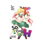 So, I Can't Play H (Manga) Volume 04
