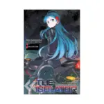 The Isolator (Light Novel) Volume 02