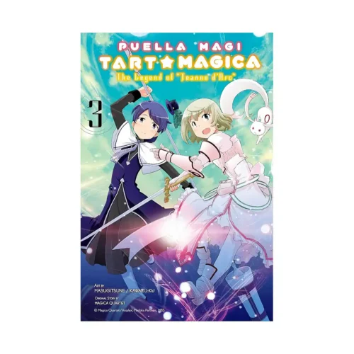 Puella Magi Tart Magica: The Legend of Jeanne d'Arc (Manga) Volume 03