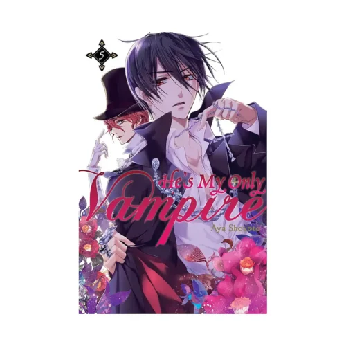 He's My Only Vampire (Manga) Volume 05
