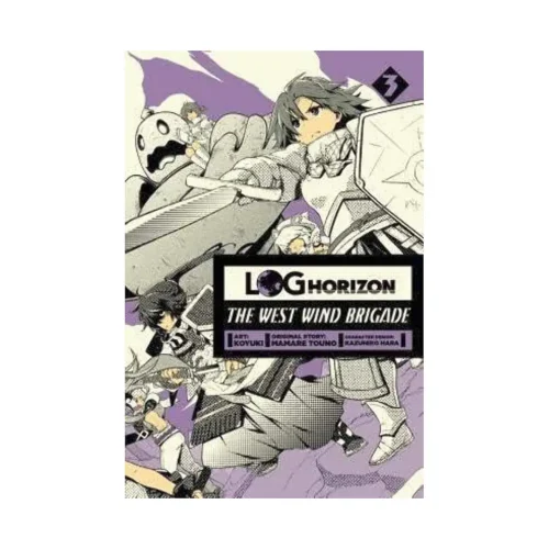 Log Horizon: The West Wind Brigade (Manga) Volume 03