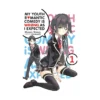 My Youth Romantic Comedy Is Wrong, as I Expected (Light Novel) Volume 01