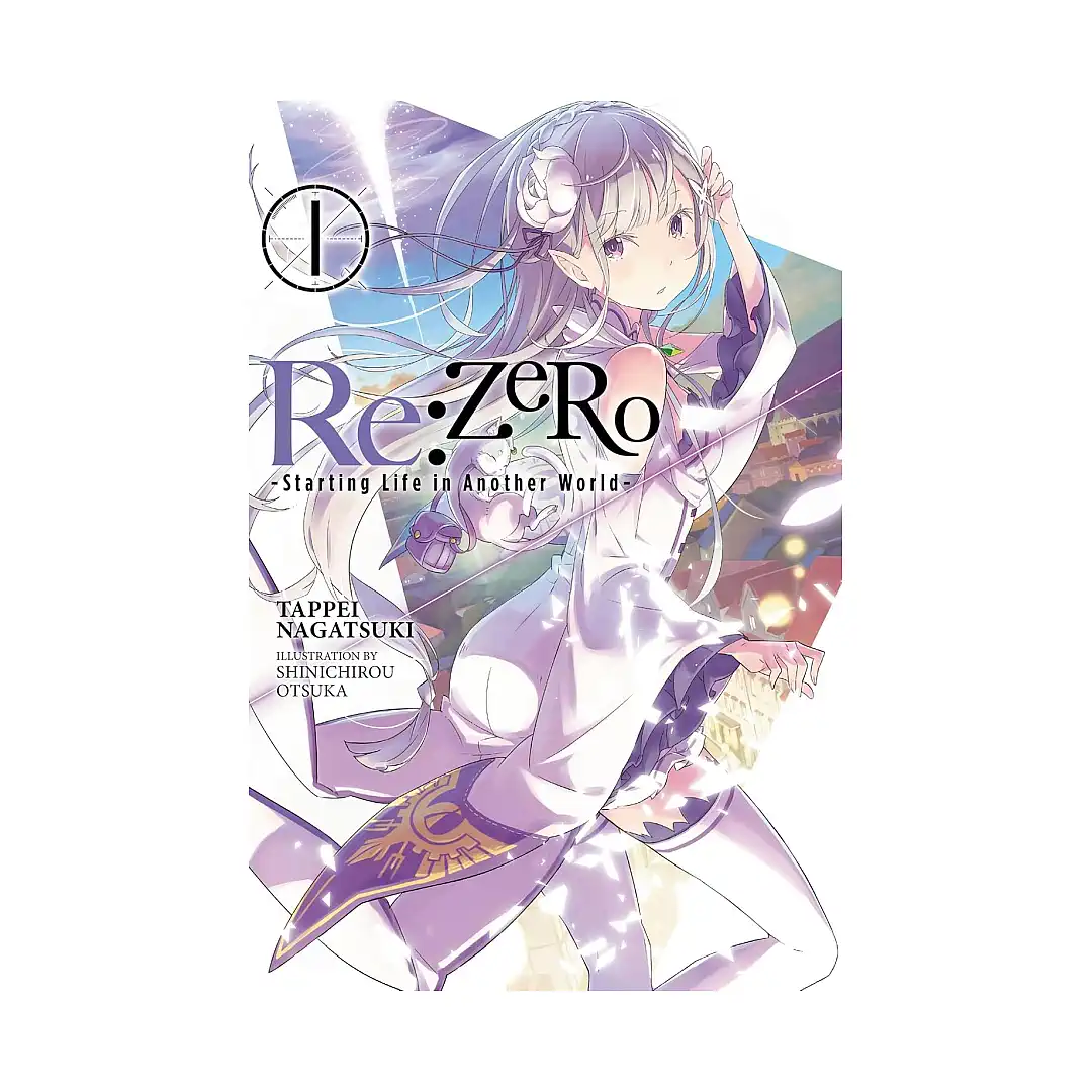 RE: Zero - Starting Life in Another World (Light Novel) Volume 01