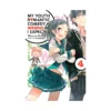My Youth Romantic Comedy Is Wrong, as I Expected (Light Novel) Volume 04