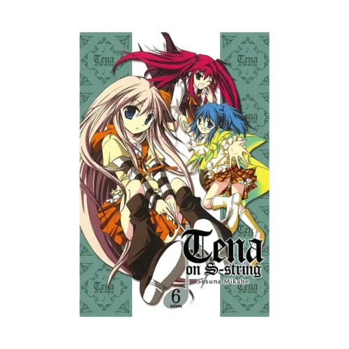 Tena on S-String (Manga) Volume 06