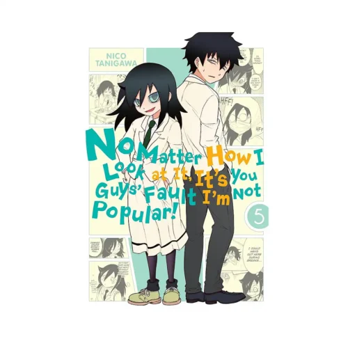 No Matter How I Look at It, It's You Guys' Fault I'm Not Popular! (Manga) Volume 05