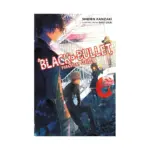 Black Bullet (Light Novel) Volume 06