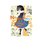 No Matter How I Look at It, It's You Guys' Fault I'm Not Popular! (Manga) Volume 04