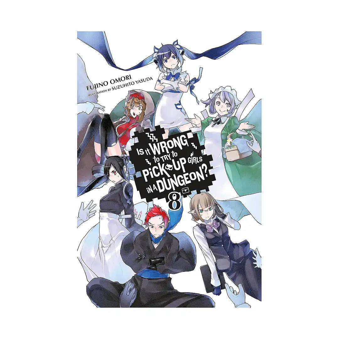 9780316394185 Is It Wrong to Try to Pick Up Girls in a Dungeon? (Light Novel) Volume 08