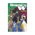 Dimension W (Manga) Volume 06