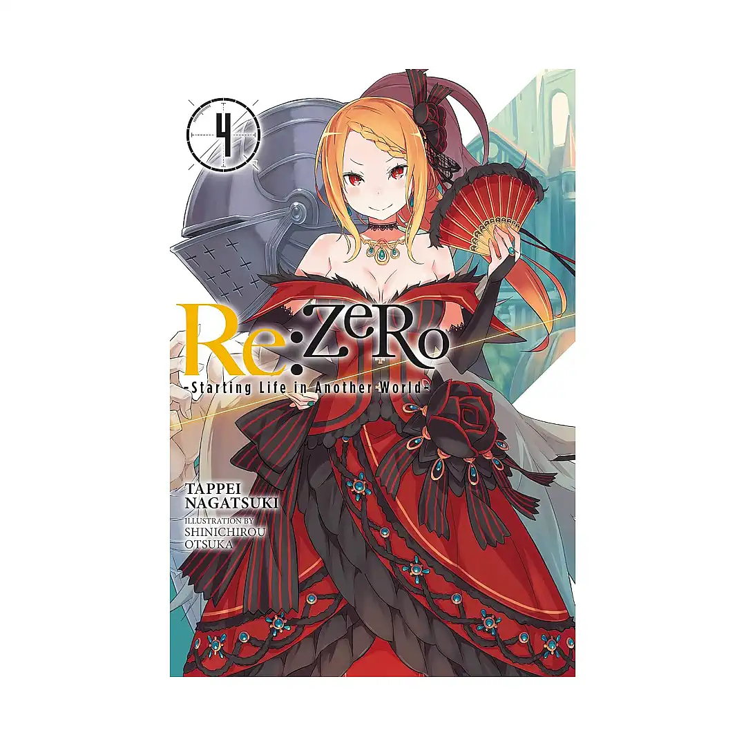 RE: Zero - Starting Life in Another World (Light Novel) Volume 04