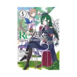 RE: Zero - Starting Life in Another World (Light Novel) Volume 05