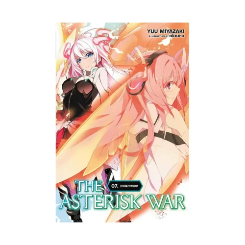 The Asterisk War (Light Novel) Volume 07