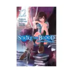 Strike the Blood (Light Novel) Volume 12