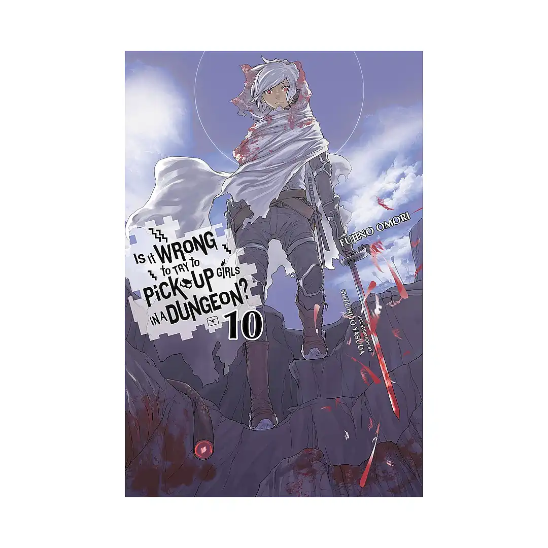 9780316442459 Is It Wrong to Try to Pick Up Girls in a Dungeon? (Light Novel) Volume 10