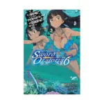 Is It Wrong to Try to Pick Up Girls in a Dungeon? On the Side: Sword Oratoria (Light Novel) Volume 06