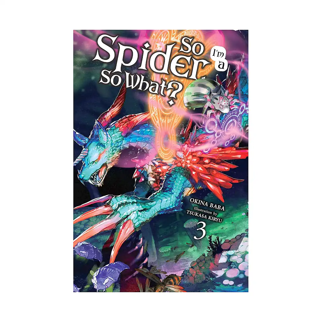So I'm a Spider, So What? (Light Novel) Volume 03