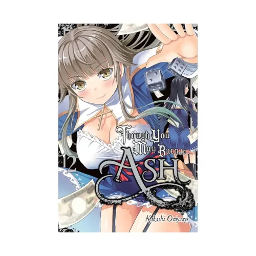 Though You May Burn to Ash (Manga) Volume 02
