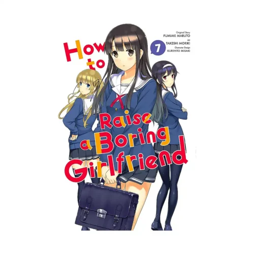 How to Raise a Boring Girlfriend (Manga) Volume 07