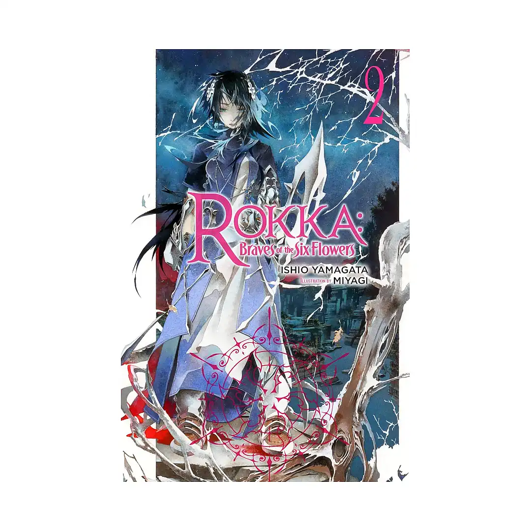 Rokka: Braves of the Six Flowers (Light Novel) Volume 02