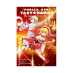 Puella Magi Tart Magica: The Legend of Jeanne d'Arc (Manga) Volume 04
