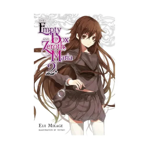 The Empty Box and Zeroth Maria (Light Novel) Volume 02