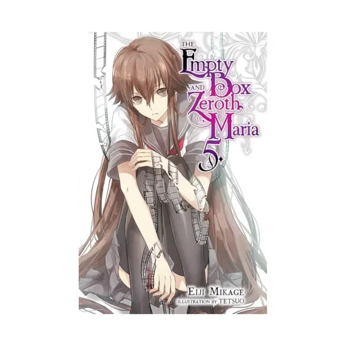 The Empty Box and Zeroth Maria (Light Novel) Volume 05