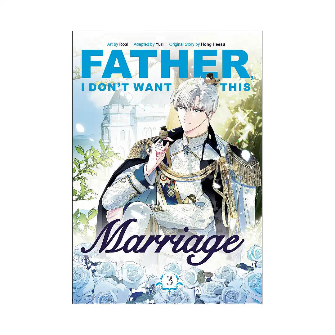 Father, I Don't Want This Marriage (Manhwa) Volume 03