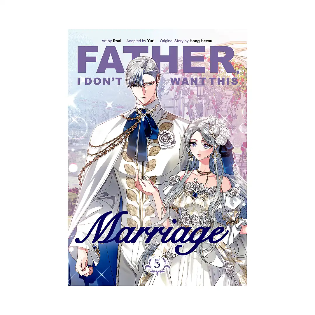 Father, I Don't Want This Marriage (Manhwa) Volume 05