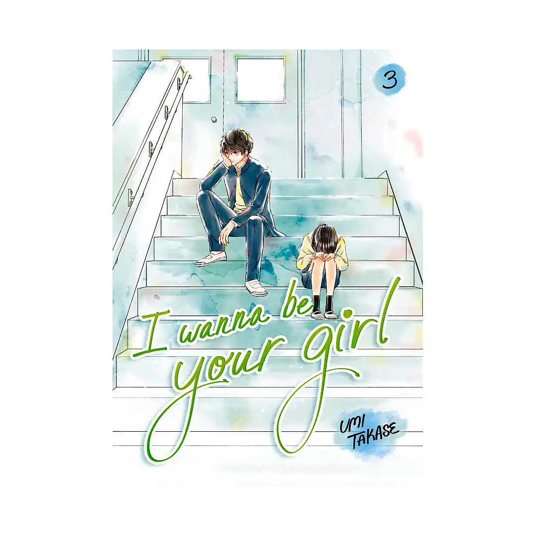 I Wanna Be Your Girl (Paperback) (Manga) Volume 03