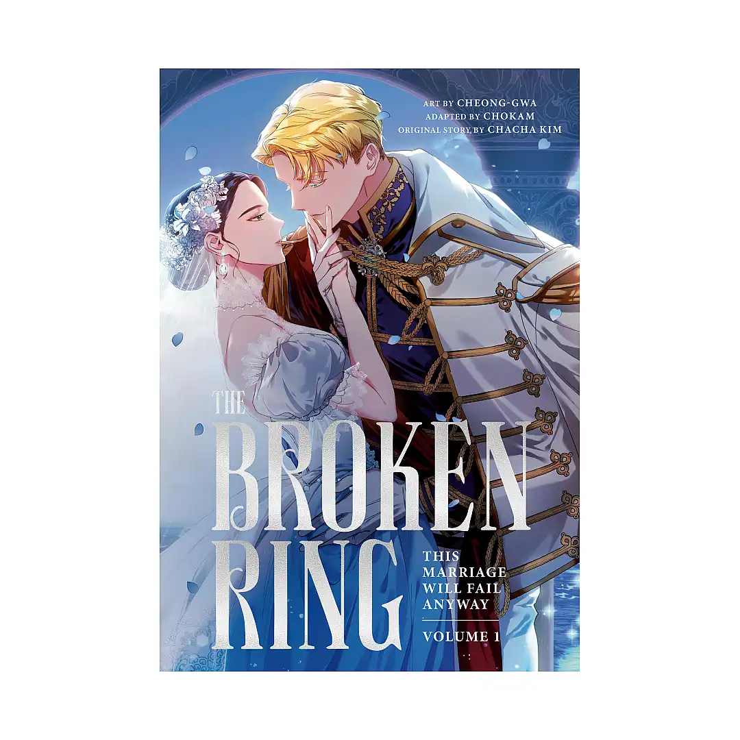 The Broken Ring: This Marriage Will Fail Anyway (Manhwa) Volume 01