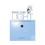 With the Light: Raising an Autistic Child (Manga) Volume 01