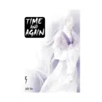 Time and Again (Manga) Volume 05