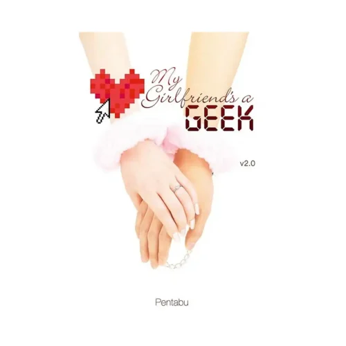 My Girlfriend's a Geek (Light Novel) Volume 02