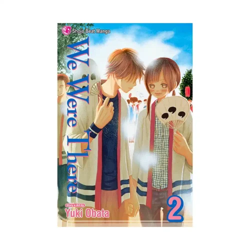 We Were There (Manga) Volume 02
