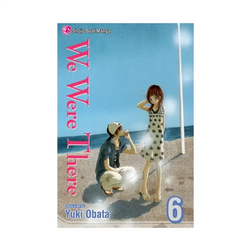 We Were There (Manga) Volume 06