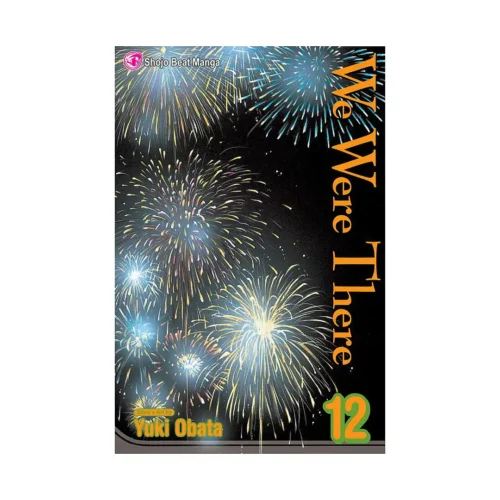 We Were There (Manga) Volume 12