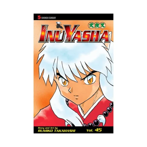 9781421529950 Inuyasha (2nd Edition) (Manga) Volume 45