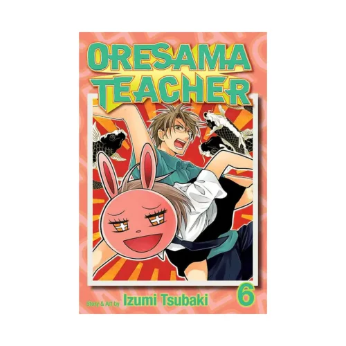 Oresama Teacher (Manga) Volume 06