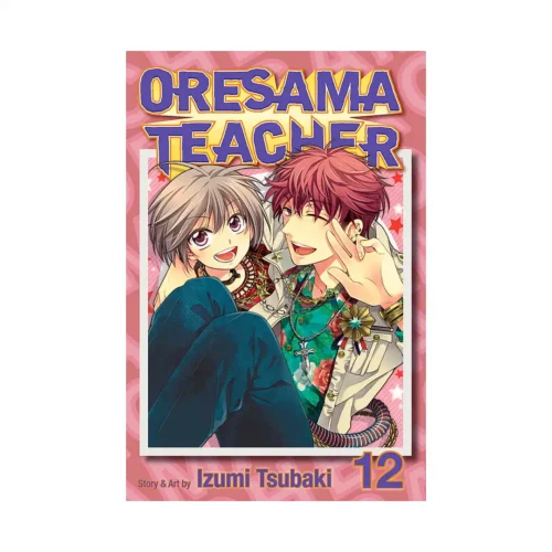 Oresama Teacher (Manga) Volume 12