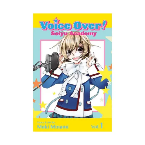 Voice Over!: Seiyu Academy (Manga) Volume 01