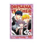Oresama Teacher (Manga) Volume 16