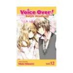 Voice Over!: Seiyu Academy (Manga) Volume 12