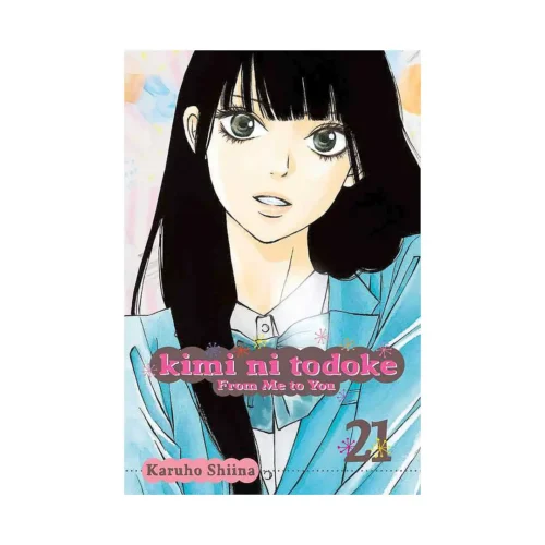 Kimi ni Todoke: From Me to You (Manga) Volume 21