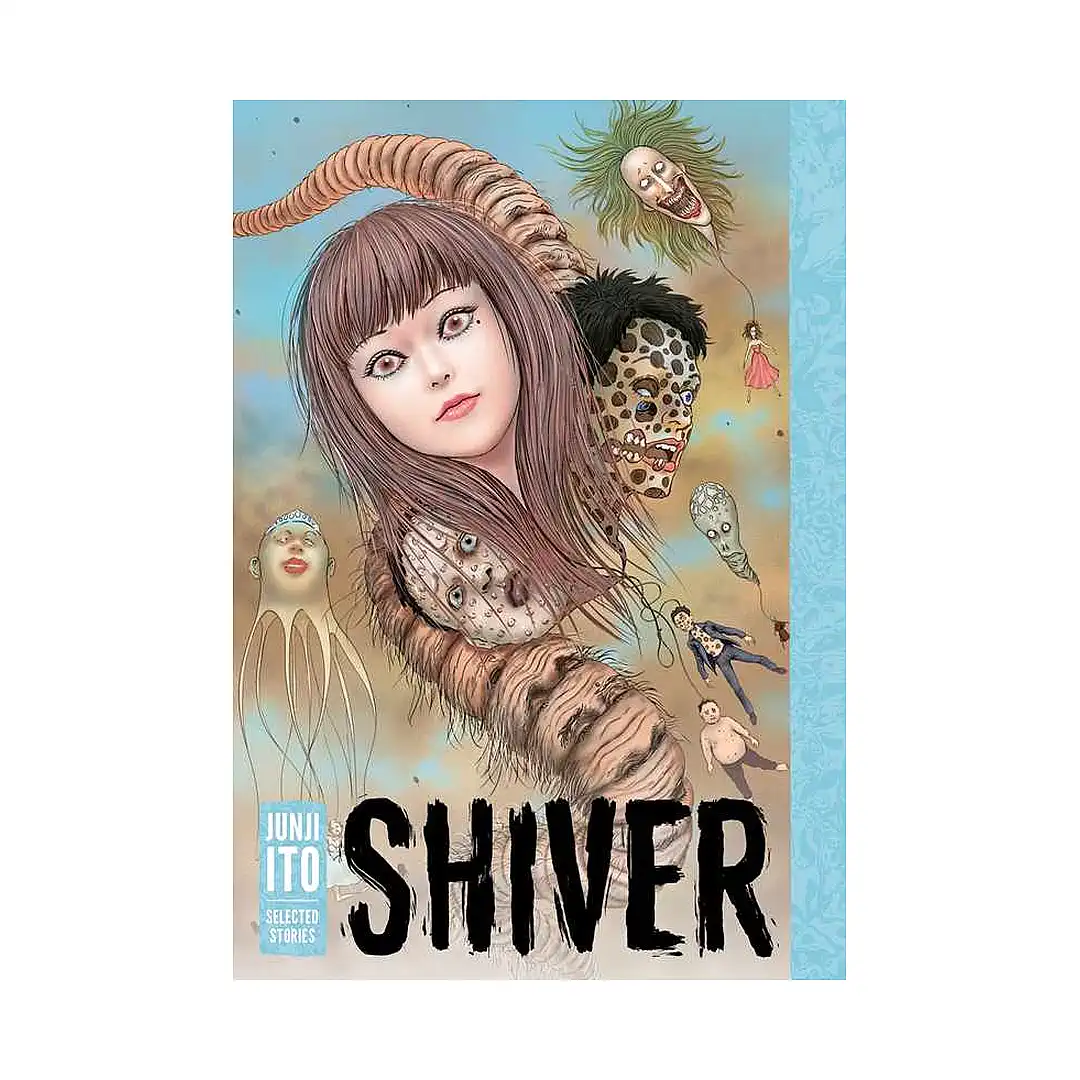 Shiver: Junji Ito Selected Stories (Manga)