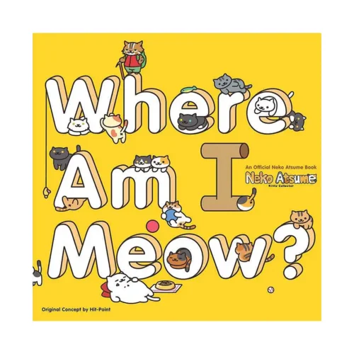 Neko Atsume Kitty Collector: Where Am I Meow? (Guide Book)