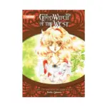 The Good Witch of the West: #01 The Girl of Sera Field (Manga) Volume 01