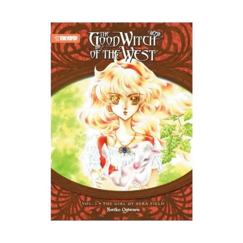 The Good Witch of the West: #01 The Girl of Sera Field (Manga) Volume 01